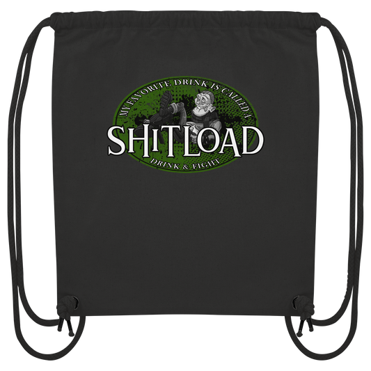 My Favorite Drink Is Called A "Shitload"  - Organic Gym-Bag
