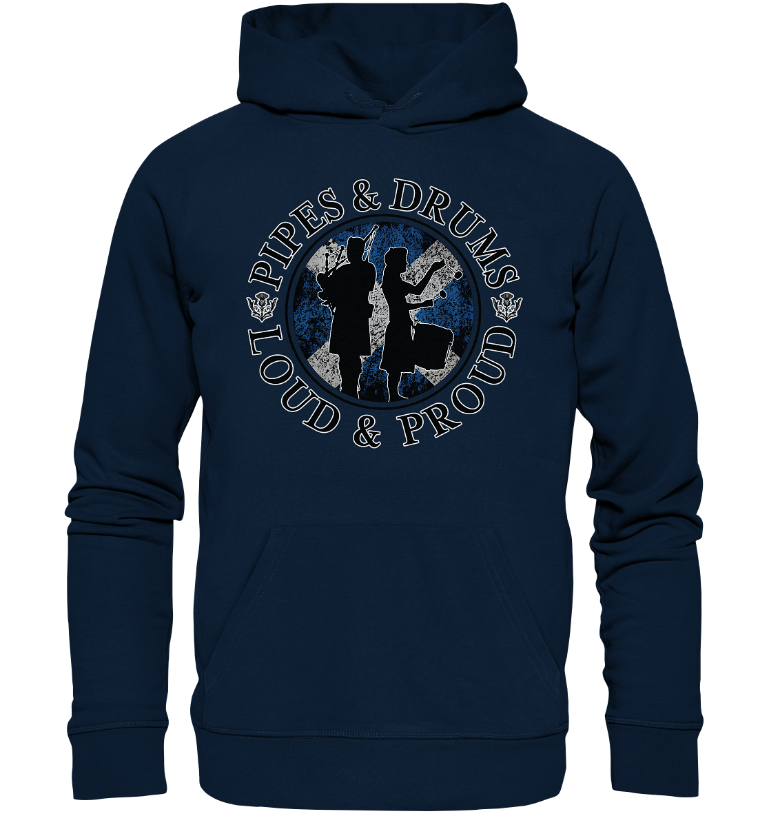 Pipes & Drums "Loud & Proud" - Organic Hoodie