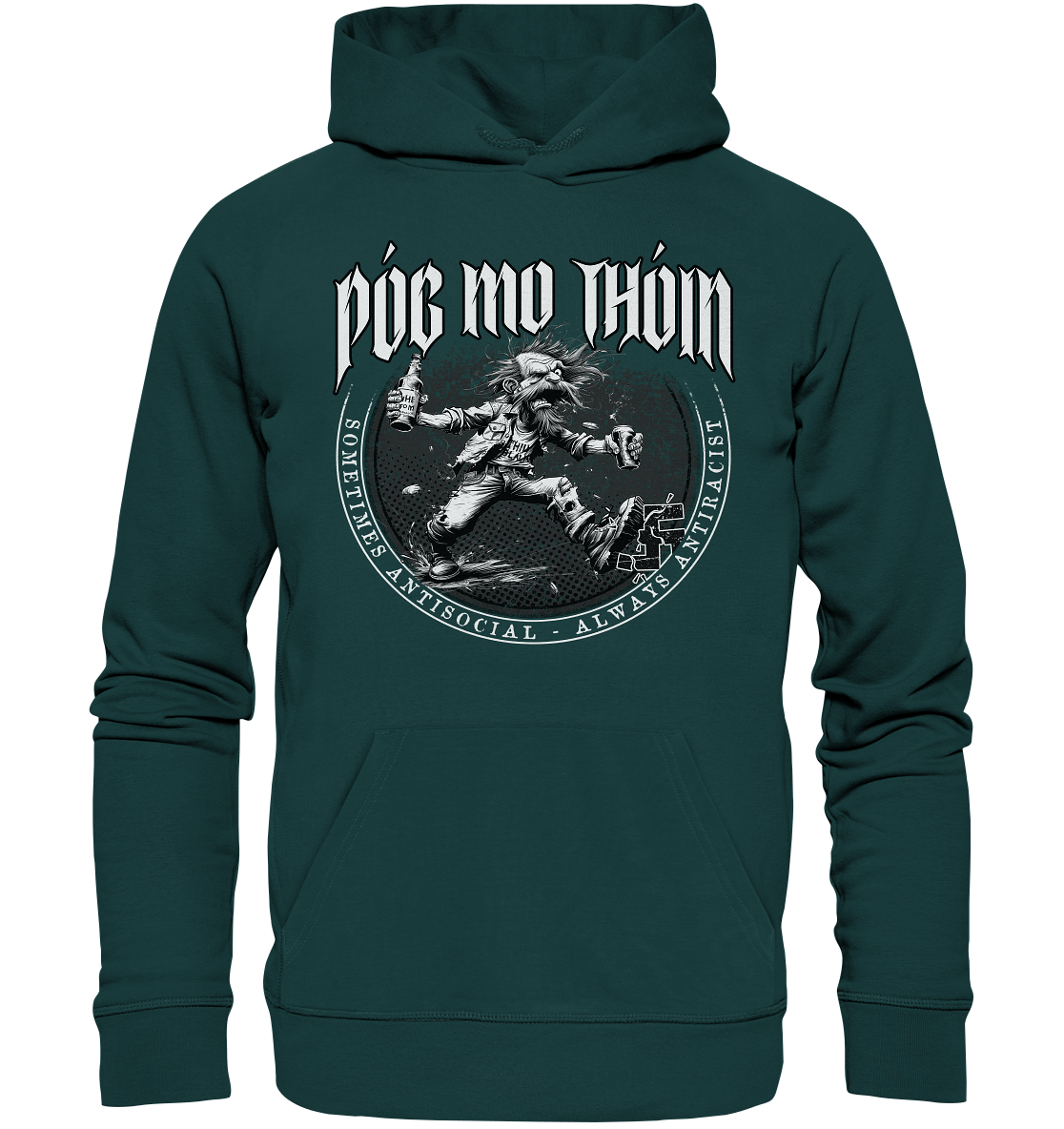 Póg Mo Thóin Streetwear "Sometimes Antisocial - Always Antiracist II" - Organic Hoodie