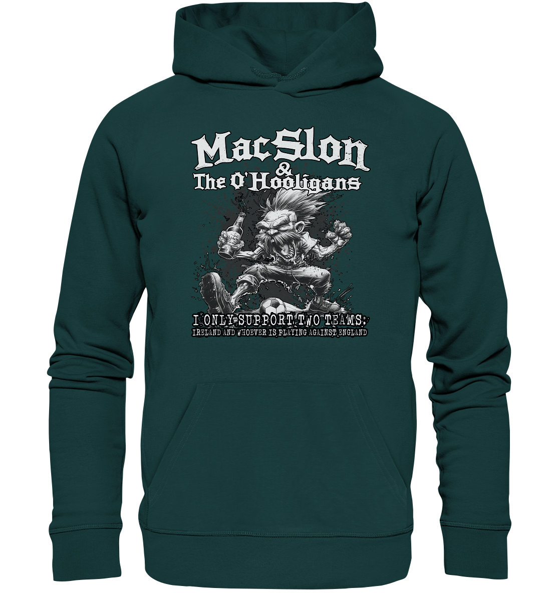 MacSlon & The O'Hooligans "I Only Support Two Teams..." - Organic Hoodie