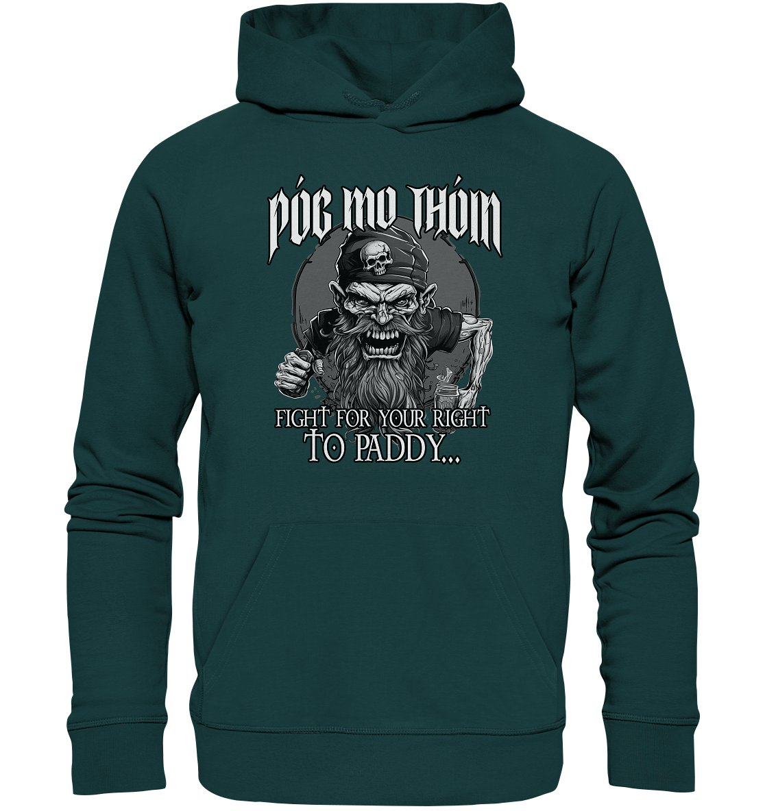 Póg Mo Thóin Streetwear "Fight For Your Right To Paddy II" - Organic Hoodie