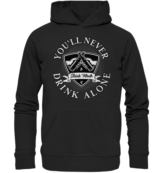 You'll Never Drink Alone "Slàinte Mhath" - Organic Hoodie