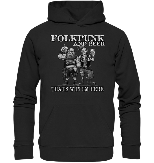 Folkpunk & Beer "That's Why I'm Here III" - Organic Hoodie