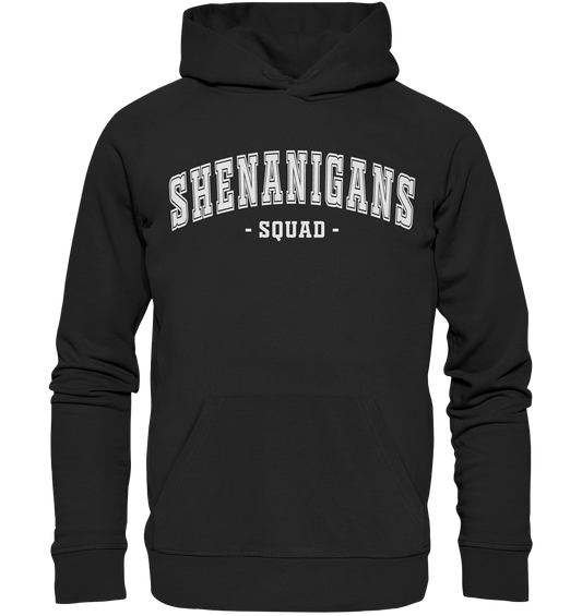 Shenanigans "Squad" - Organic Hoodie