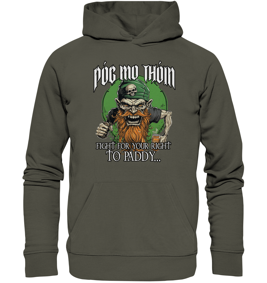 Póg Mo Thóin Streetwear "Fight For Your Right To Paddy I" - Organic Hoodie