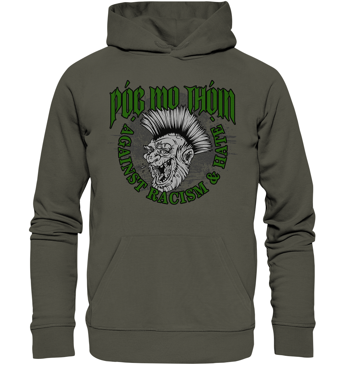 Póg Mo Thóin Streetwear "Against Racism & Hate" - Organic Hoodie