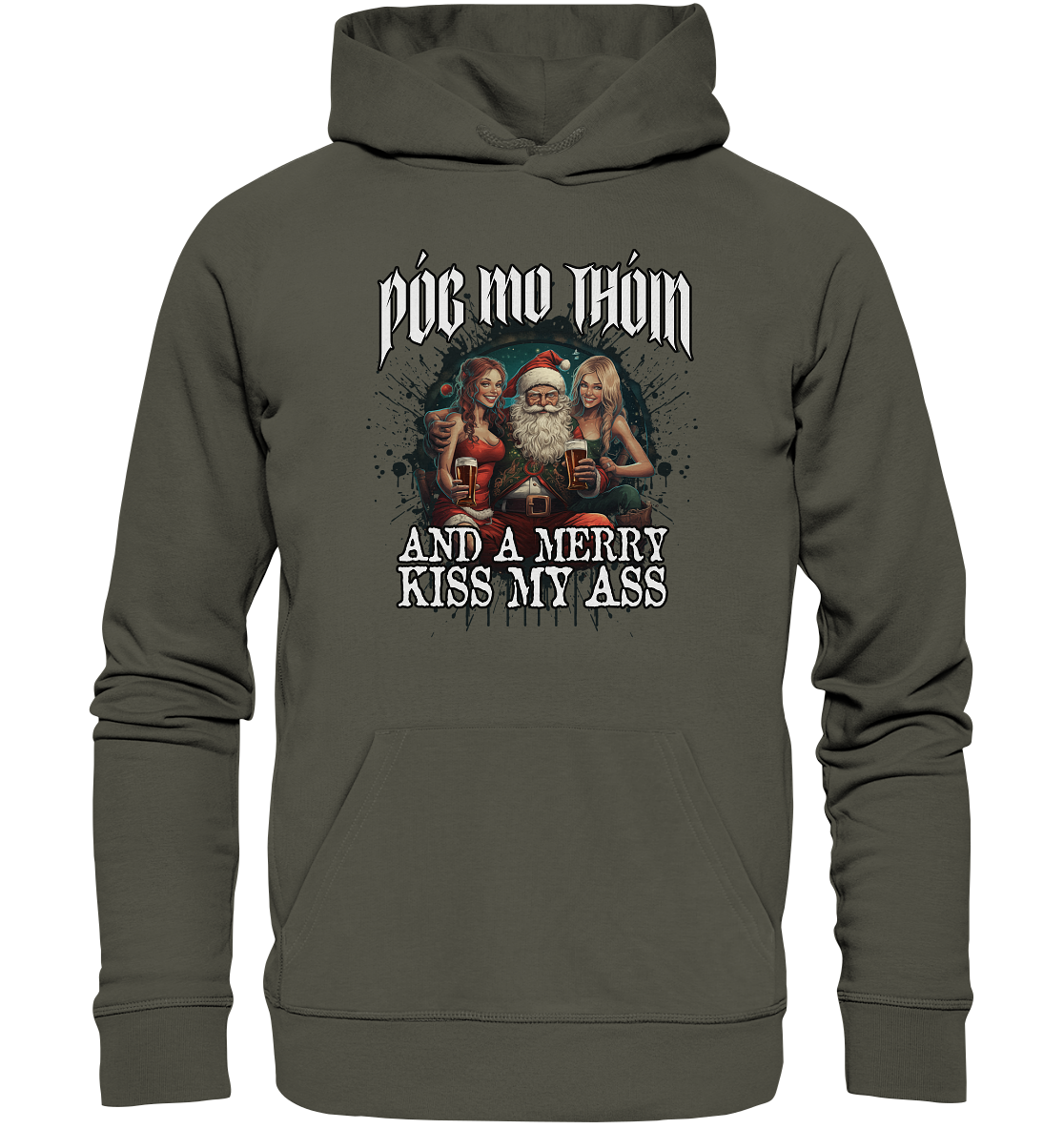 Póg Mo Thóin Streetwear "Merry Kiss My Ass" - Organic Hoodie