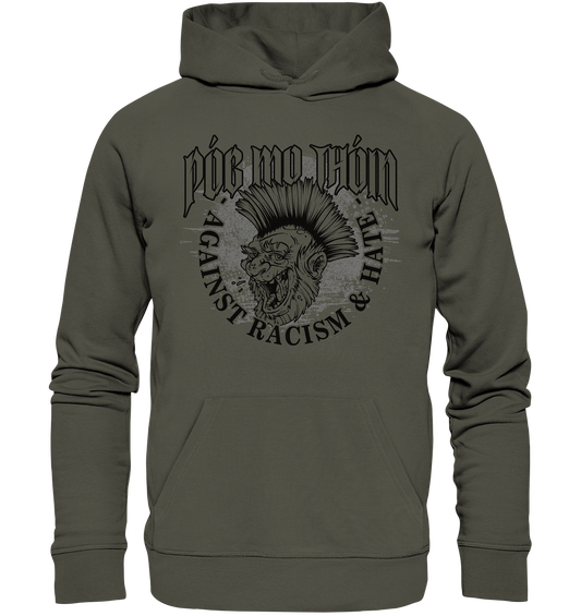Póg Mo Thóin Streetwear "Against Racism & Hate" - Organic Hoodie