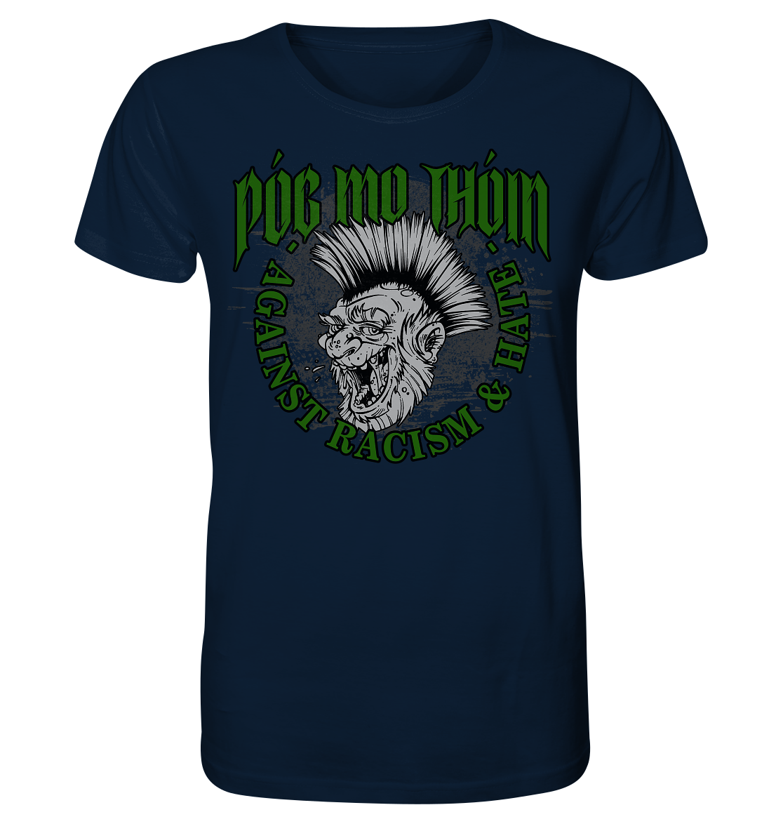 Póg Mo Thóin Streetwear "Against Racism & Hate" - Organic Shirt