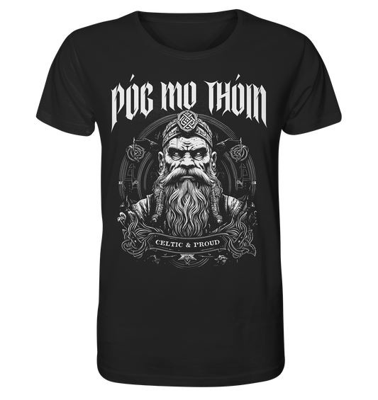Póg Mo Thóin Streetwear "Celtic & Proud" - Organic Shirt