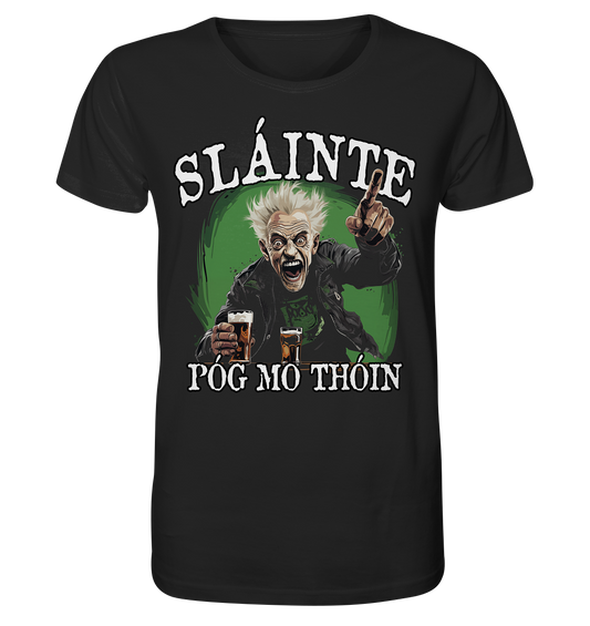 Sláinte "Póg Mo Thóin" - Organic Shirt