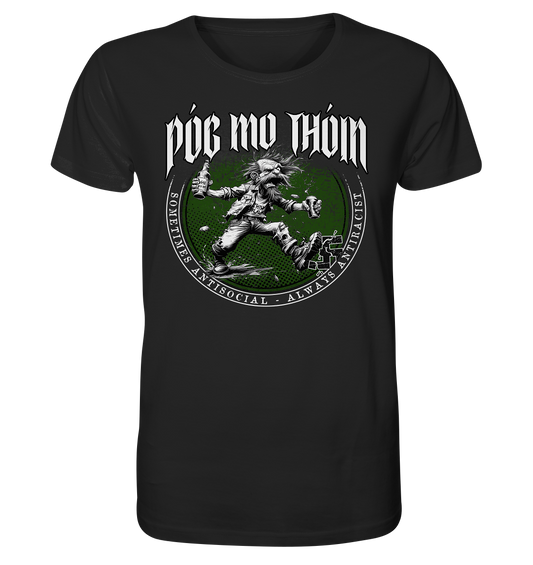Póg Mo Thóin Streetwear "Sometimes Antisocial - Always Antiracist" - Organic Shirt
