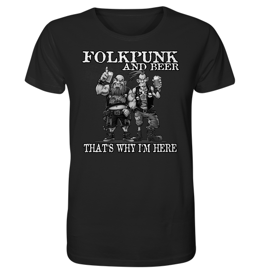 Folkpunk & Beer "That's Why I'm Here III" - Organic Shirt