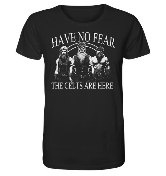 Have No Fear "The Celts Are Here" - Organic Shirt