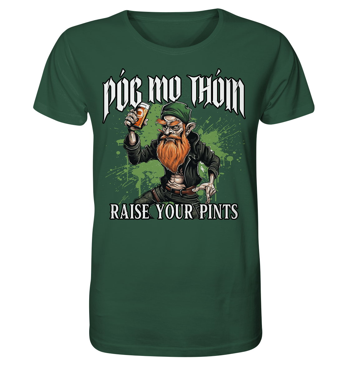 Póg Mo Thóin Streetwear "Raise Your Pints" - Organic Shirt