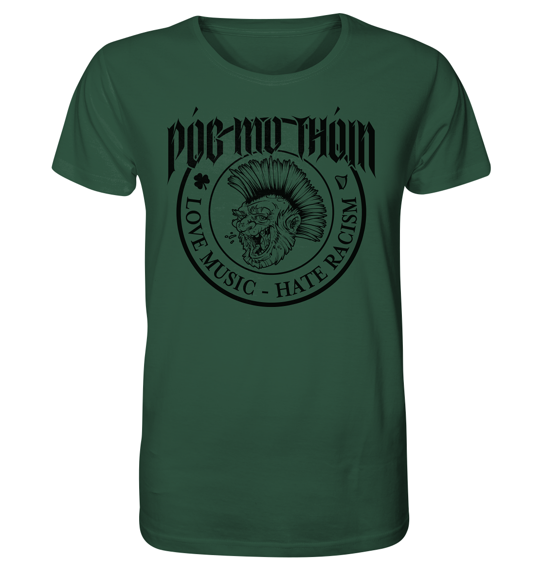 Póg Mo Thóin Streetwear "Love Music - Hate Racism" - Organic Shirt