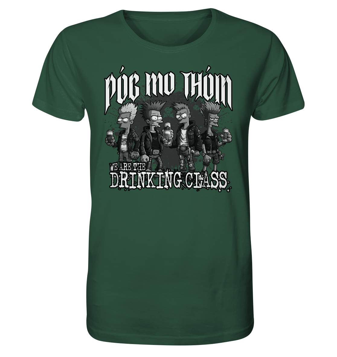 Póg Mo Thóin Streetwear "We Are The Drinking Class II" - Organic Shirt