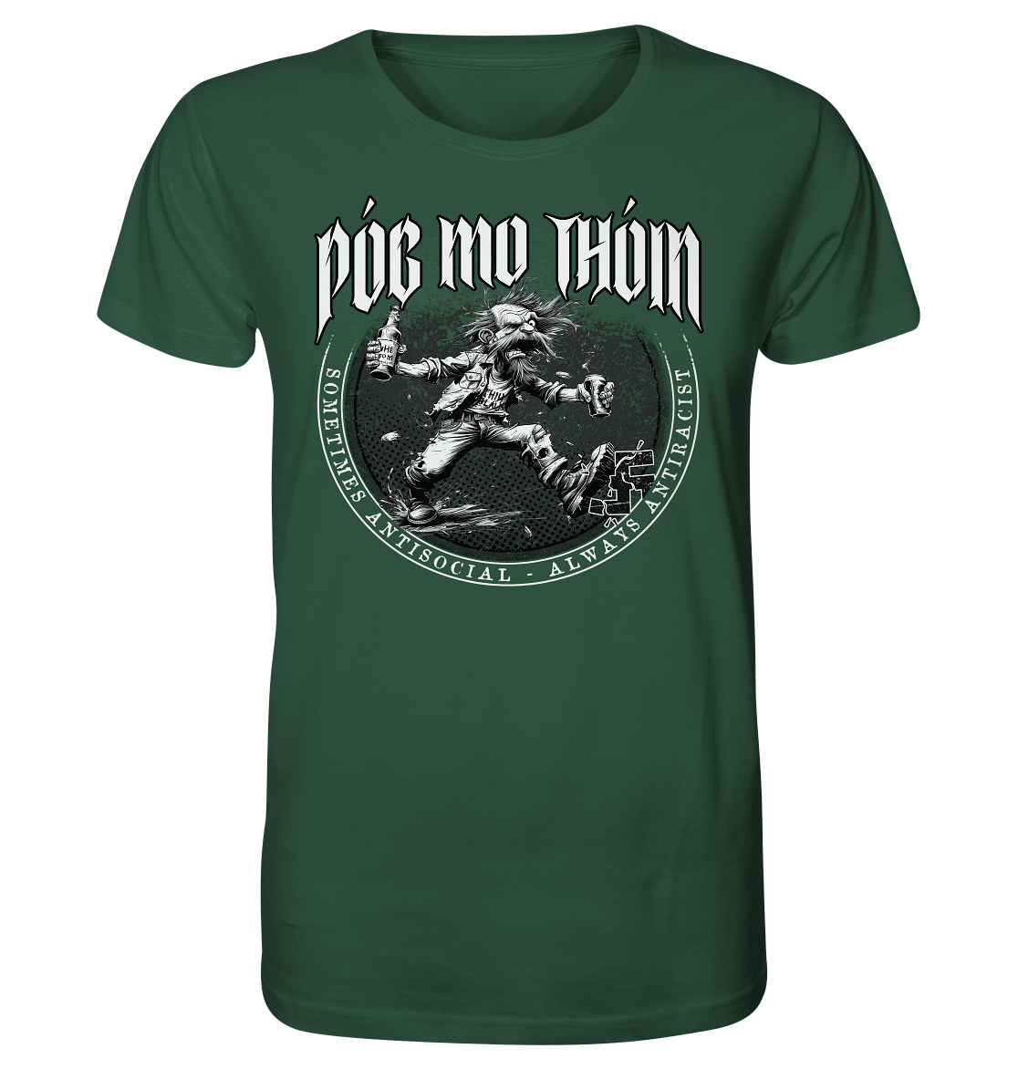 Póg Mo Thóin Streetwear "Sometimes Antisocial - Always Antiracist II" - Organic Shirt