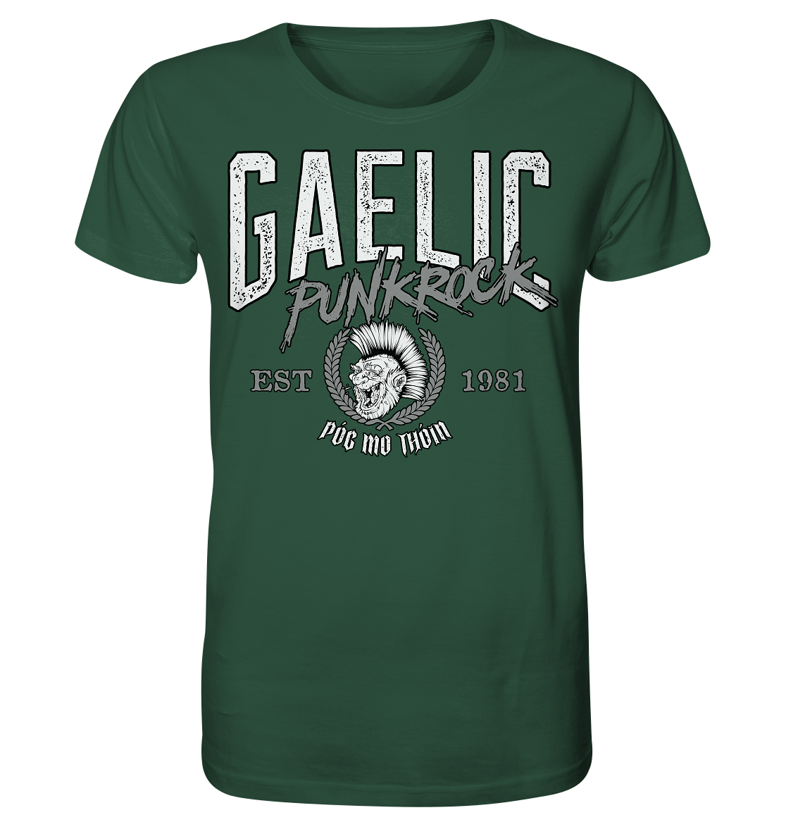 Póg Mo Thóin Streetwear "Gaelic Punkrock" - Organic Shirt