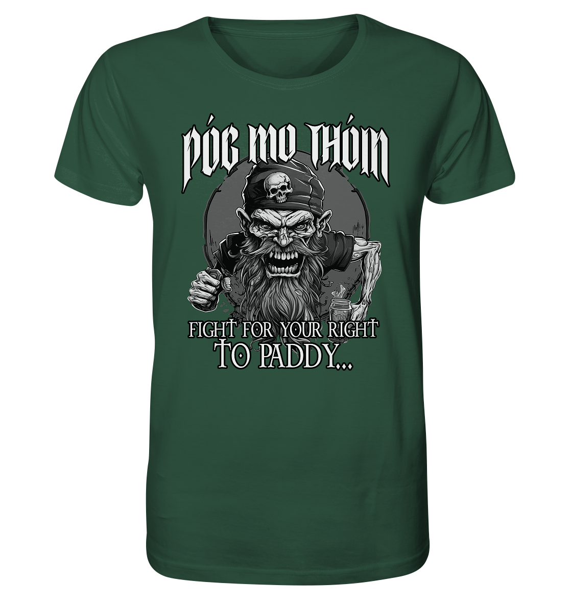 Póg Mo Thóin Streetwear "Fight For Your Right To Paddy II" - Organic Shirt