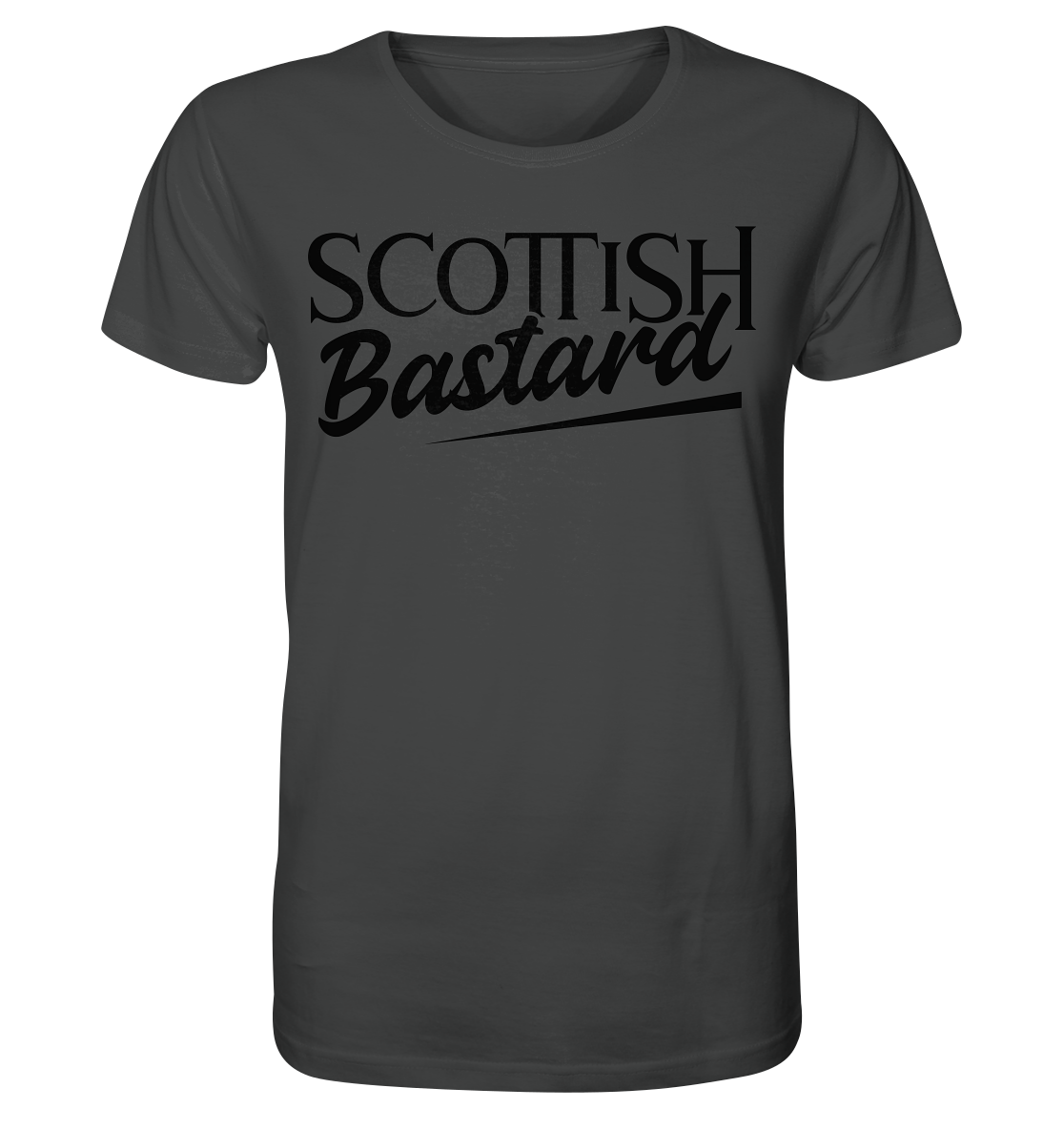 Scottish Bastard  - Organic Shirt