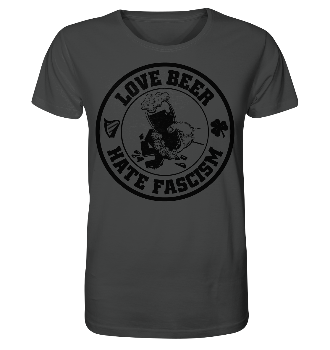 Love Beer - Hate Fascism - Organic Shirt