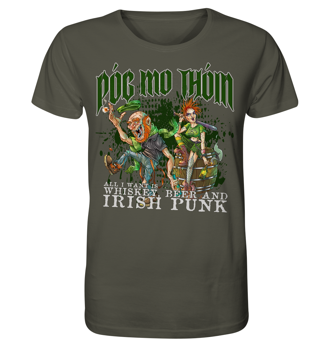 Póg Mo Thóin Streetwear "Whiskey, Beer and Irish Punk" - Organic Shirt