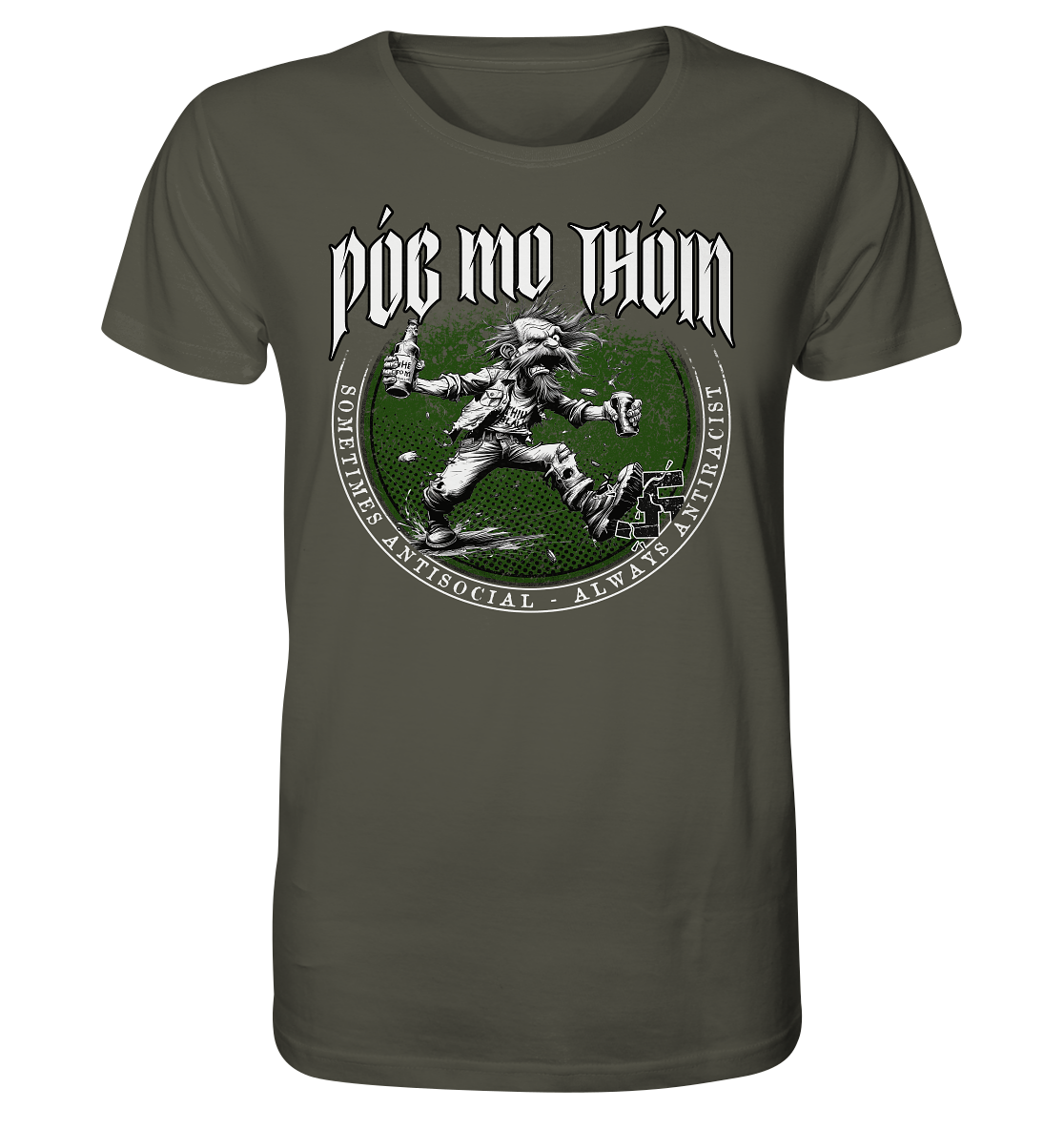 Póg Mo Thóin Streetwear "Sometimes Antisocial - Always Antiracist" - Organic Shirt