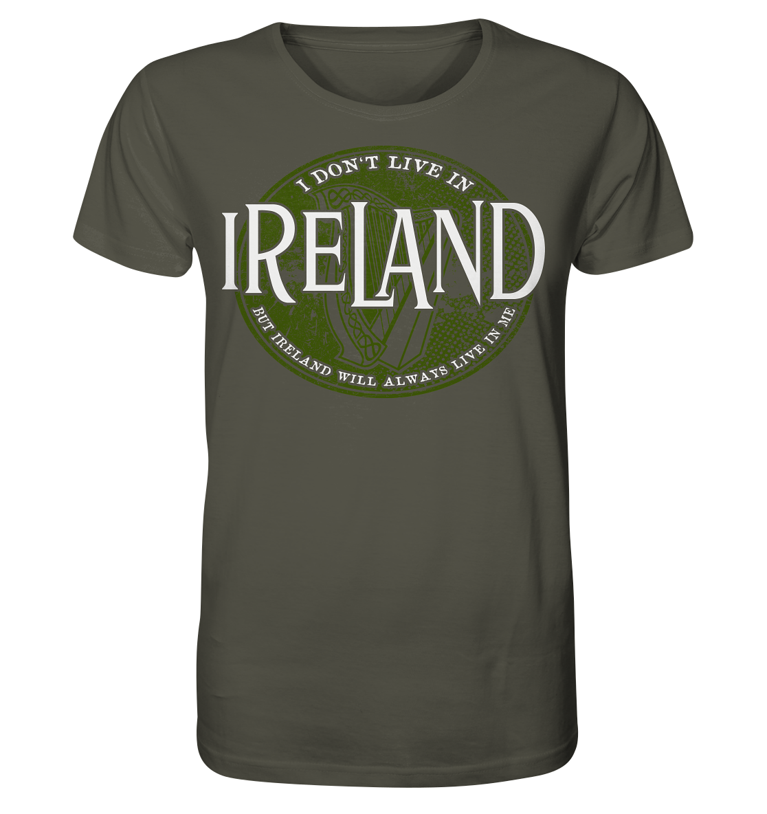Ireland "Will Always Live In Me" - Organic Shirt