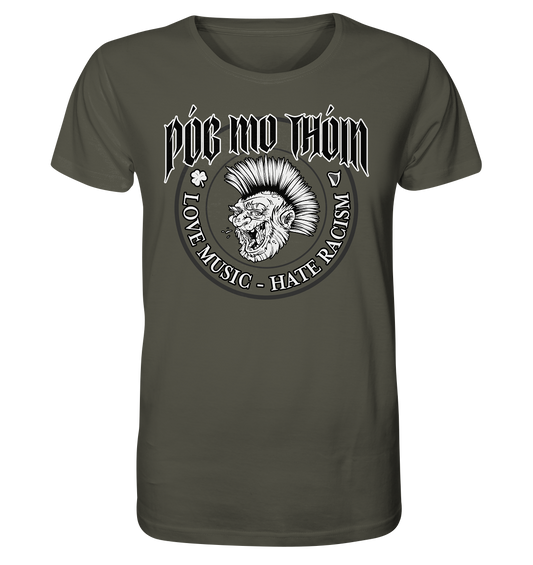 Póg Mo Thóin Streetwear "Love Music - Hate Racism" - Organic Shirt