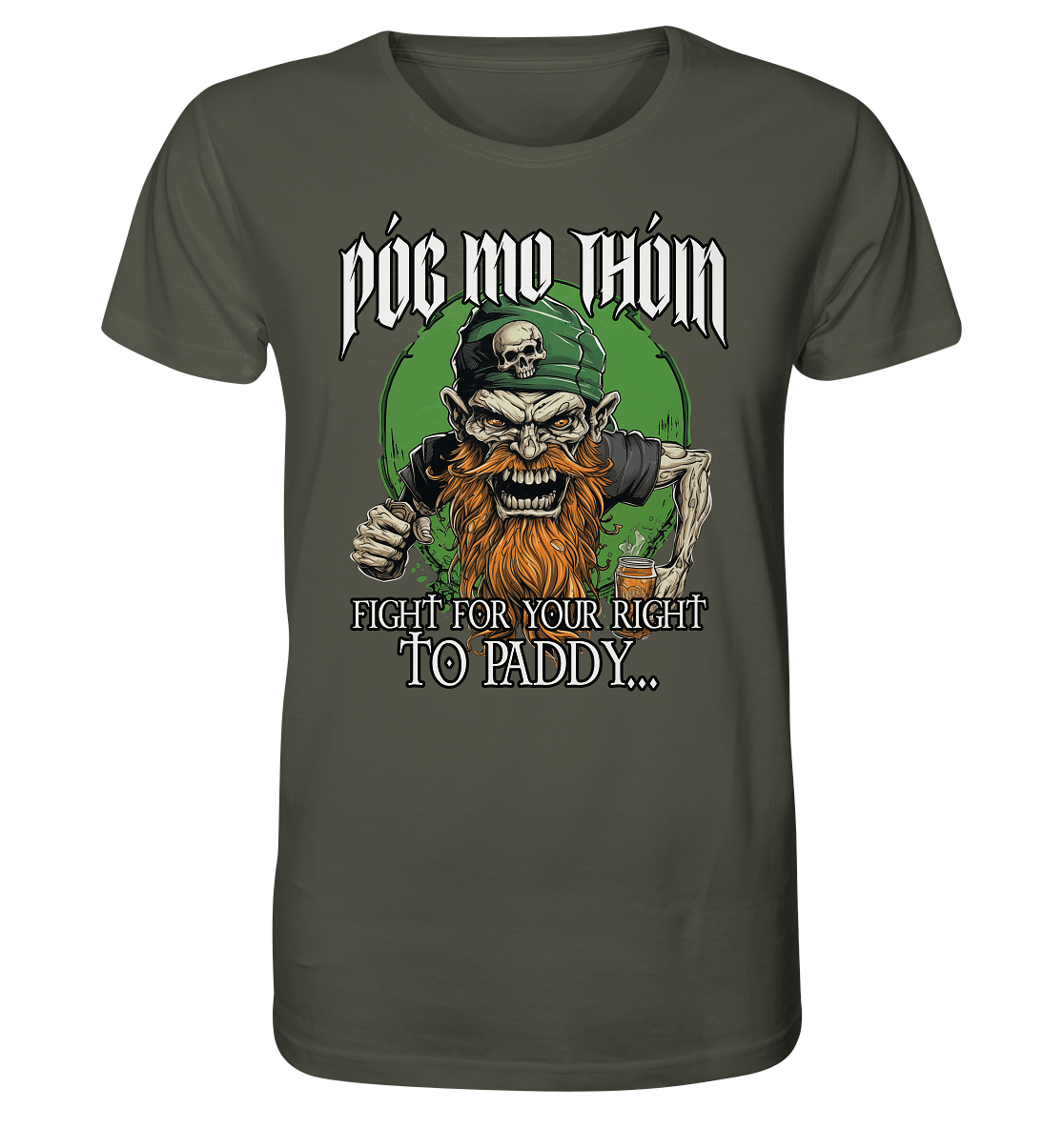 Póg Mo Thóin Streetwear "Fight For Your Right To Paddy I" - Organic Shirt