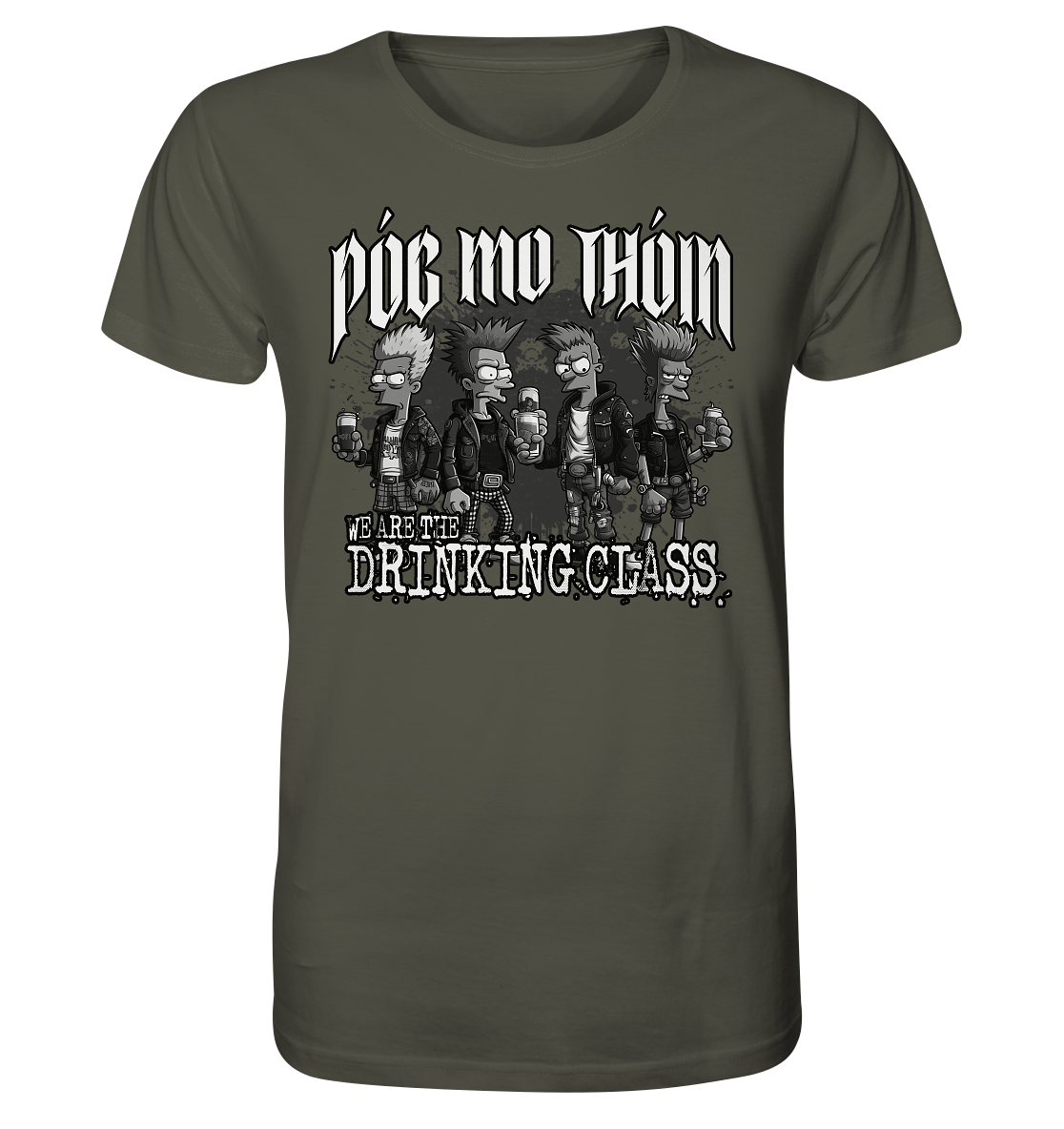 Póg Mo Thóin Streetwear "We Are The Drinking Class II" - Organic Shirt