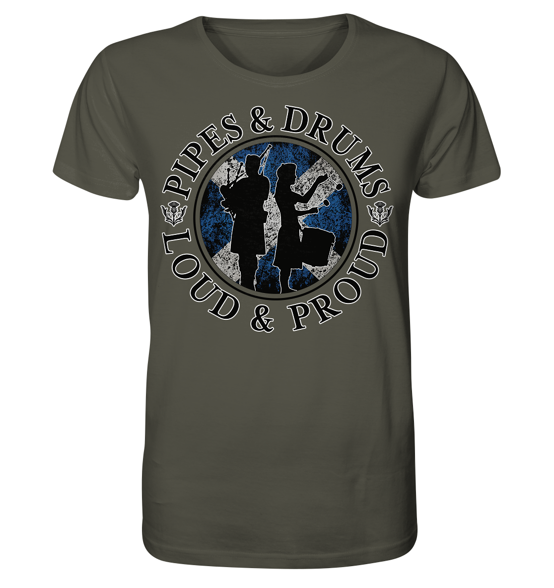 Pipes & Drums "Loud & Proud" - Organic Shirt