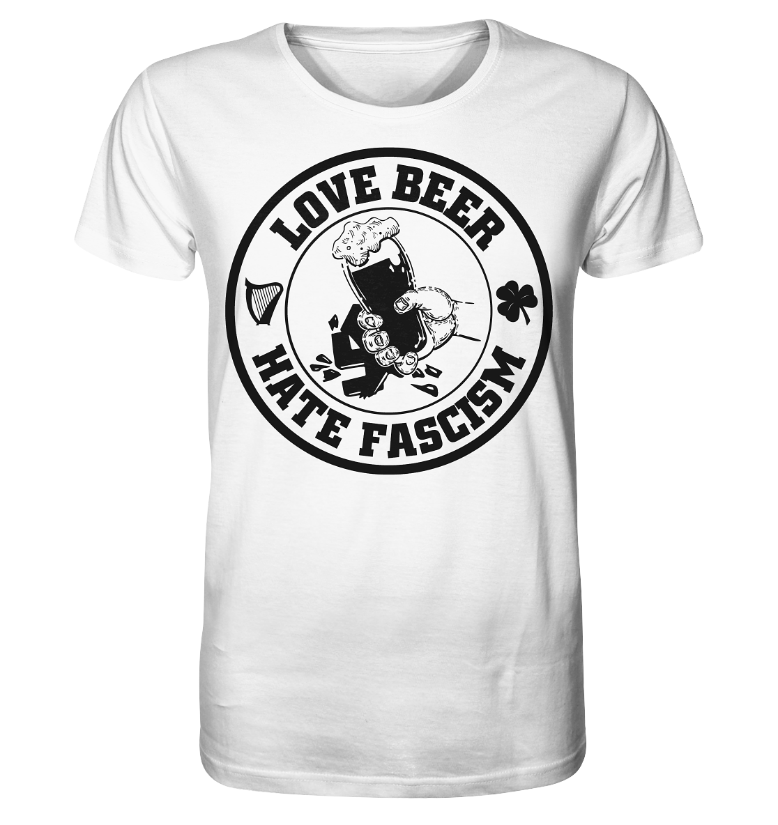 Love Beer - Hate Fascism - Organic Shirt
