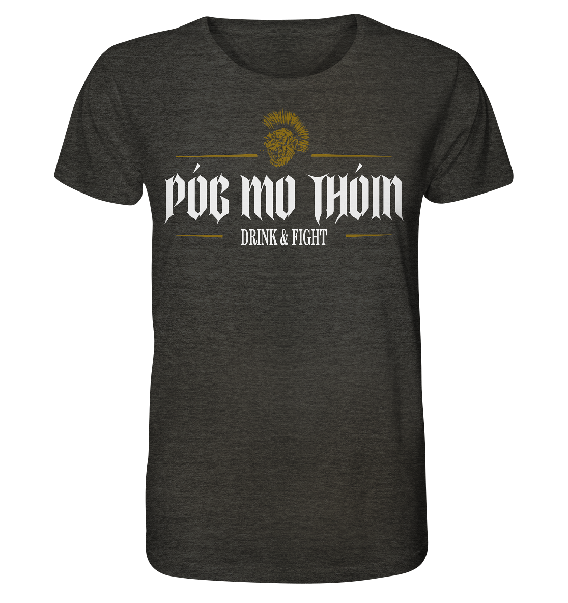 Póg Mo Thóin Streetwear "Drink & Fight" - Organic Shirt (meliert)