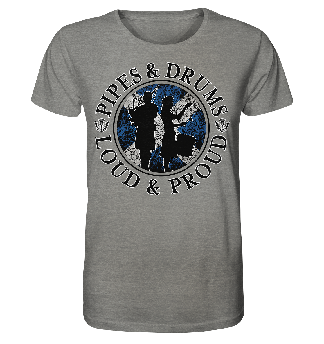 Pipes & Drums "Loud & Proud" - Organic Shirt (meliert)