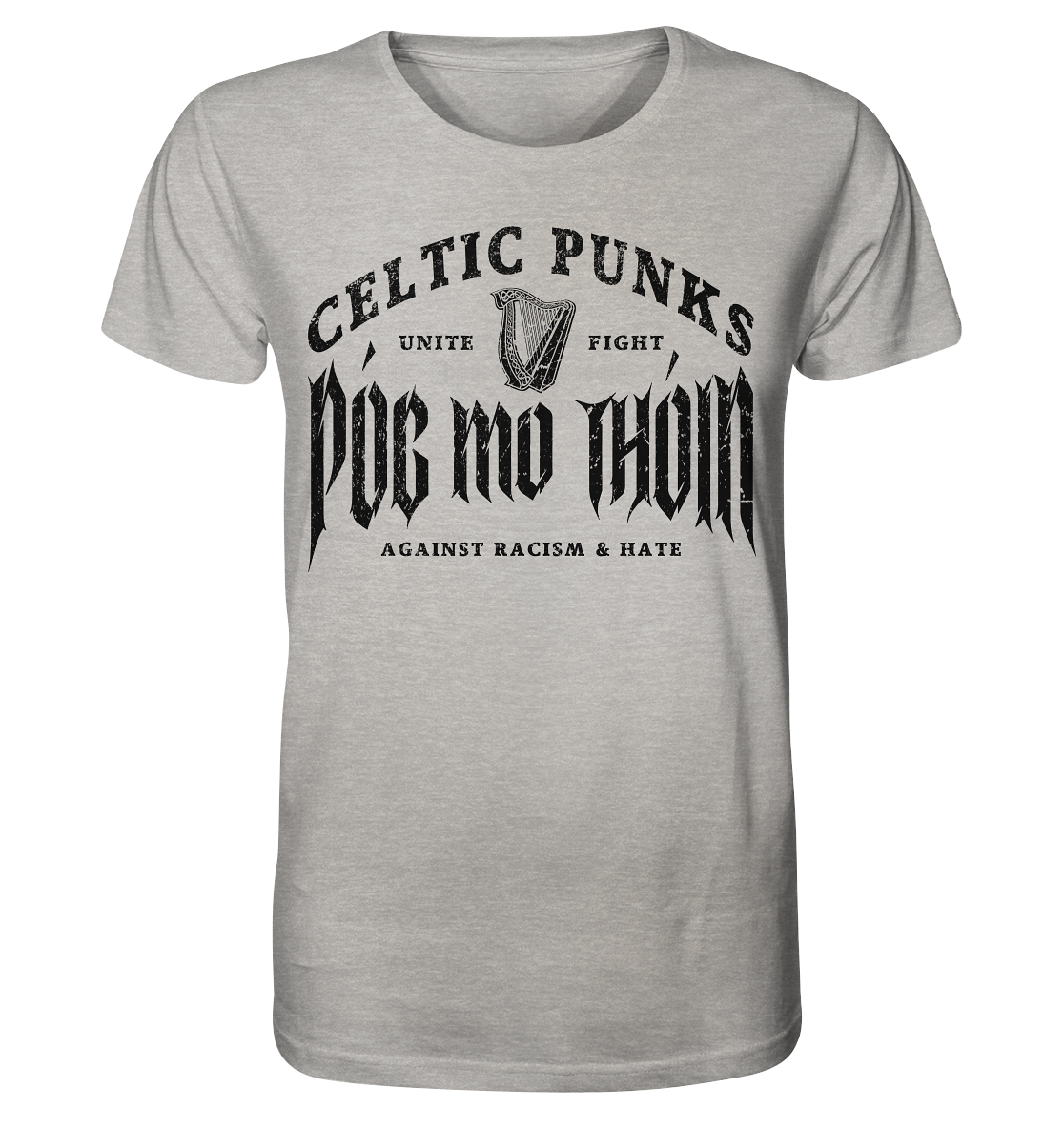 Póg Mo Thóin Streetwear "Celtic Punks Against Racism & Hate / Unite & Fight" - Organic Shirt (meliert)