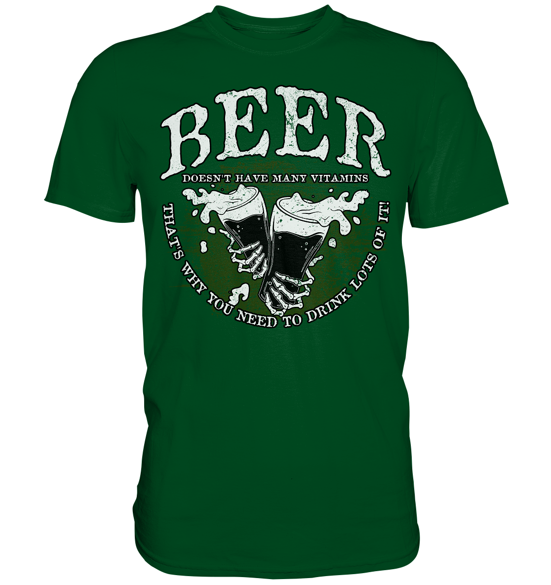 Beer "Doesn't Have Many Vitamins" - Premium Shirt