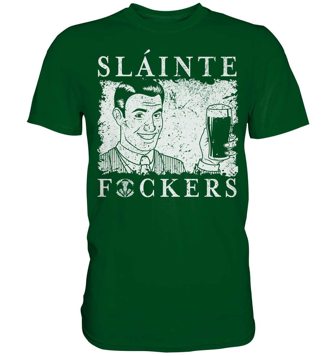 Sláinte "F*ckers" *Thistle* - Premium Shirt