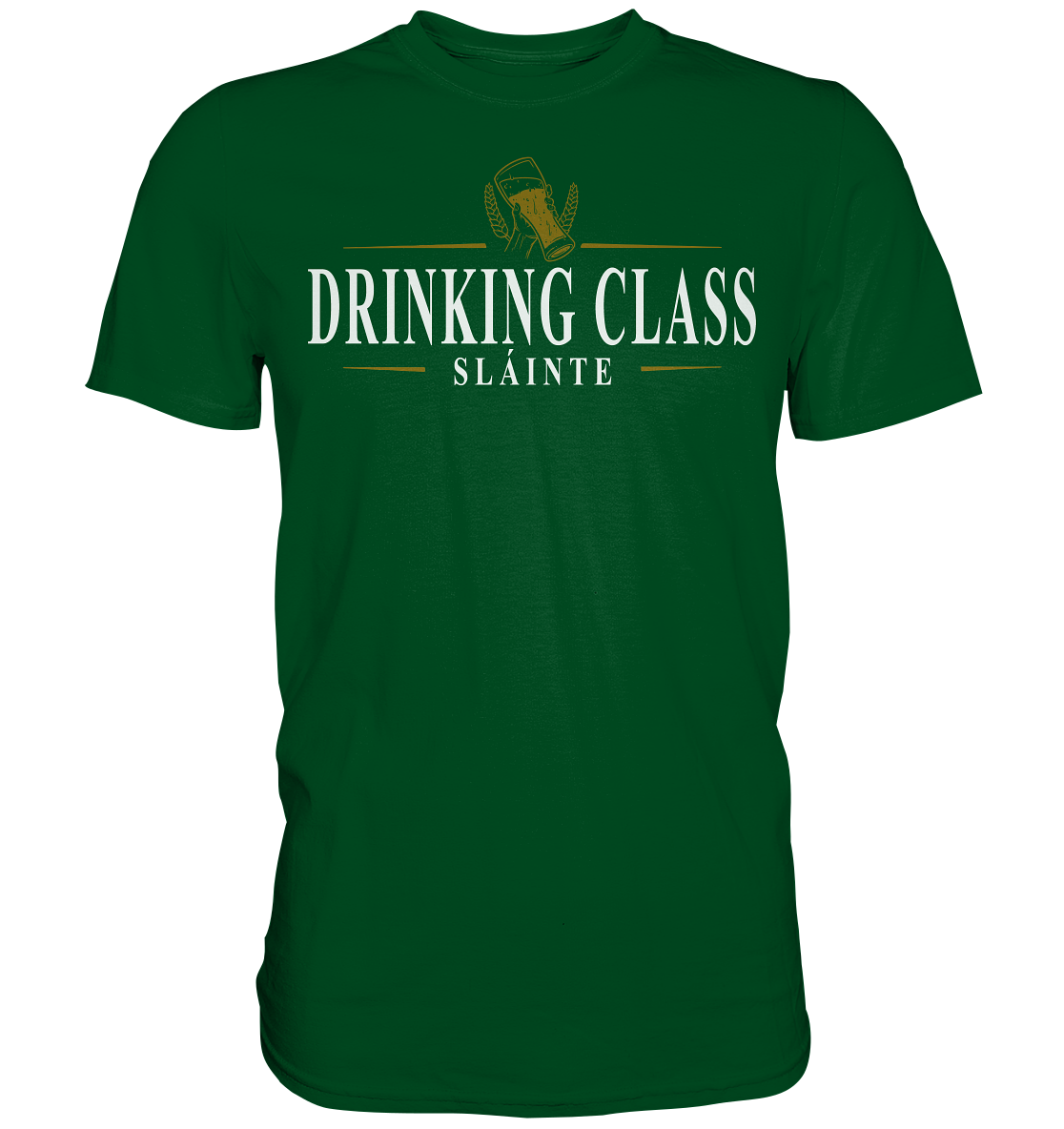 Drinking Class "Sláinte" - Premium Shirt