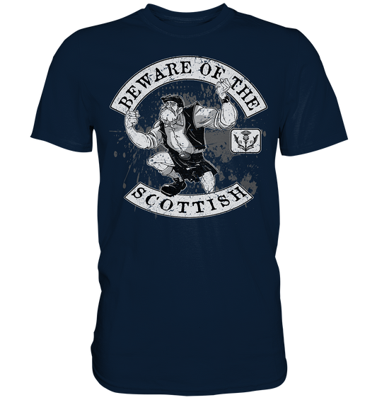Beware Of The Scottish - Premium Shirt