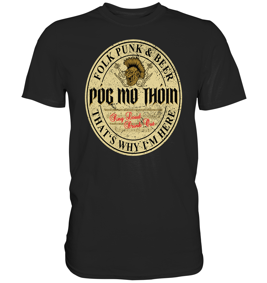 Póg Mo Thóin Streetwear "Folk Punk & Beer" - Premium Shirt