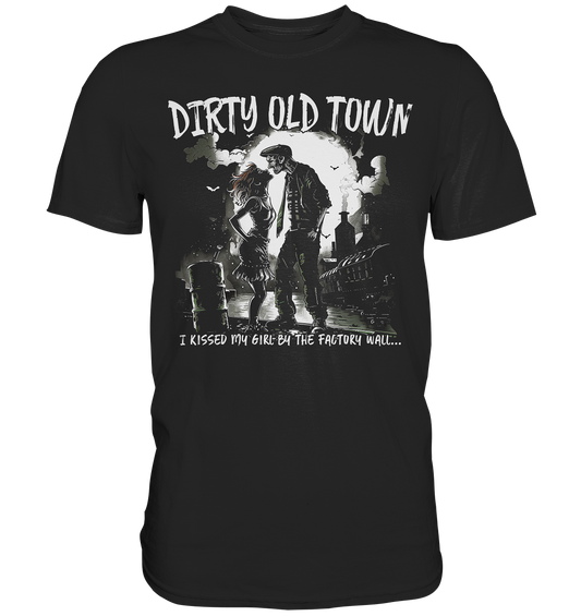 Dirty Old Town "City" - Premium Shirt