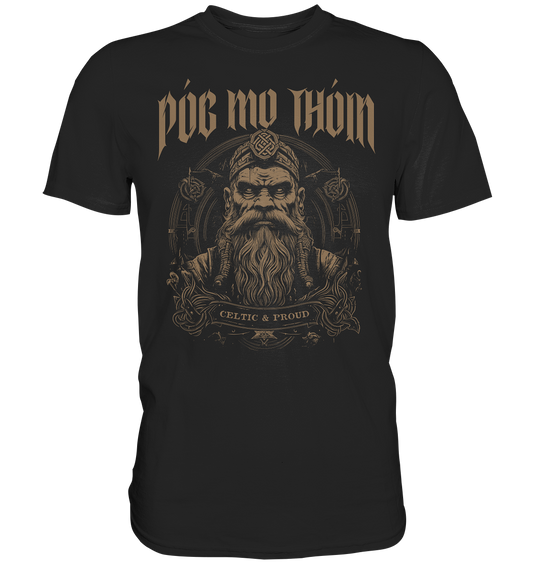 Póg Mo Thóin Streetwear "Celtic & Proud II" - Premium Shirt