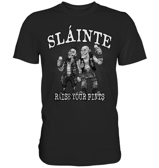 Sláinte "Raise Your Pints IV" - Premium Shirt