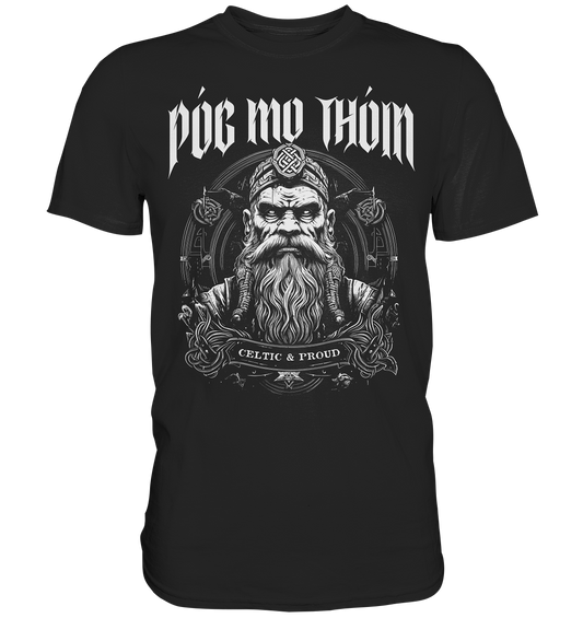 Póg Mo Thóin Streetwear "Celtic & Proud" - Premium Shirt