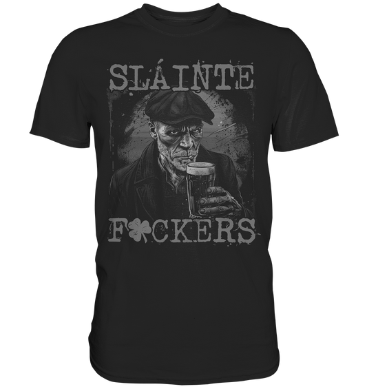 Sláinte "F*ckers / Irish Pub II"  - Premium Shirt