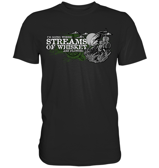 Streams Of Whiskey - Premium Shirt