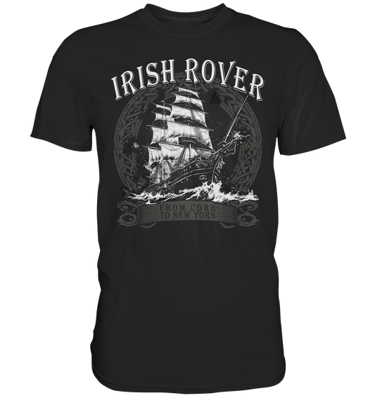 The Irish Rover "From Cork To New York" - Premium Shirt