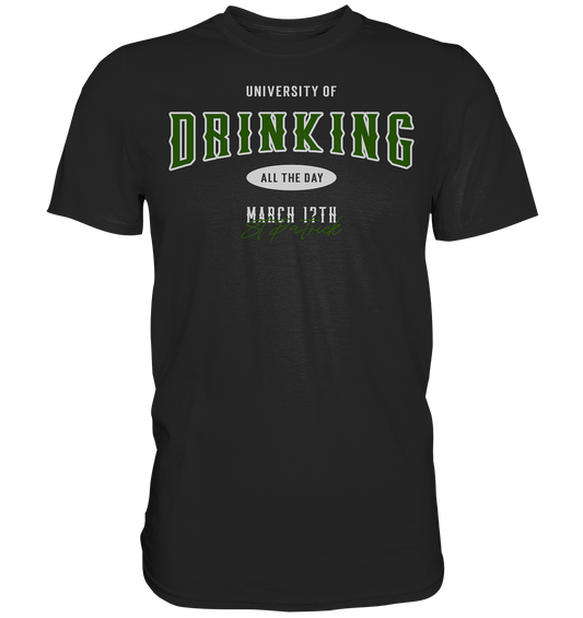 University of Drinking all the Day "St.Patrick" - Premium Shirt